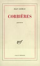 Couverture du livre « Corbieres » de Jean Lebrau aux éditions Gallimard