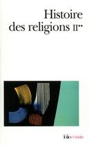 Couverture du livre « Histoire des religions t.2 » de Henri-Charles Puech et Collectif aux éditions Folio