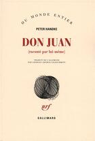 Couverture du livre « Don juan ; raconté par lui-même » de Peter Handke aux éditions Gallimard