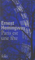 Couverture du livre « Paris est une fête » de Ernest Hemingway aux éditions Folio