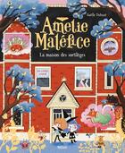 Couverture du livre « Amélie Maléfice : La maison des sortilèges » de Arnaud Almeras et Gaelle Duhaze aux éditions Nathan