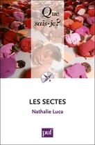 Couverture du livre « Les sectes (2e édition) » de Nathalie Luca aux éditions Que Sais-je ?