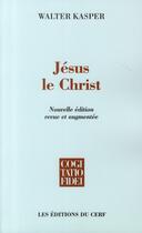 Couverture du livre « Jésus le Christ (édition 2010) » de Walter Kasper aux éditions Cerf