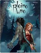 Couverture du livre « Pleine lune Tome 2 ; tu ne m'as pas oubliée » de Isabelle Bauthian et Luca Saponti aux éditions Dargaud