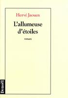 Couverture du livre « L'allumeuse d'etoiles roman » de Herve Jaouen aux éditions Denoel