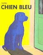 Couverture du livre « Chien bleu » de Nadja aux éditions Ecole Des Loisirs