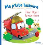 Couverture du livre « Pin ! pon ! le camion » de Nathalie Belineau et Alexis Nesme aux éditions Fleurus