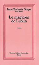Couverture du livre « Le magicien de lublin » de Isaac Bashevis-Singer aux éditions Stock