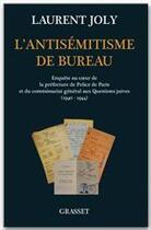 Couverture du livre « L'antisémitisme de bureau » de Laurent Joly aux éditions Grasset