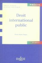 Couverture du livre « Droit international public (8e édition) » de Pierre-Marie Dupuy aux éditions Dalloz