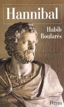 Couverture du livre « Hannibal » de Habib Boulares aux éditions Perrin