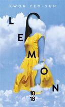 Couverture du livre « Lemon » de Yeo-Sun Kwon aux éditions 10/18