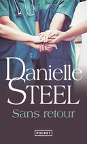 Couverture du livre « Sans retour » de Danielle Steel aux éditions Pocket