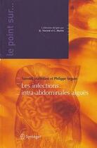 Couverture du livre « Les infections intra-abdominales aiguës » de  aux éditions Springer