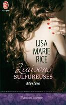 Couverture du livre « Liaisons sulfureuses t.3 ; mystère » de Marie Lisa Rice aux éditions J'ai Lu