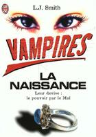 Couverture du livre « Vampire t1 - la naissance » de L. J. Smith aux éditions J'ai Lu