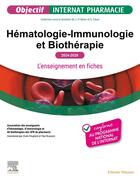 Couverture du livre « Hématologie-Immunologie et Biothérapie : L'enseignement en fiches (édition 2024/2025) » de Claire Pouplard et Paul Rouzaire aux éditions Elsevier-masson