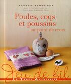 Couverture du livre « Poules, coqs et poussins au point de croix » de Perrette Samouiloff aux éditions Le Temps Apprivoise