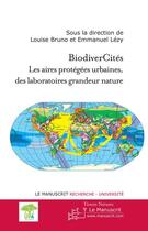 Couverture du livre « Biodivercités » de Louise Lezy-Bruno aux éditions Le Manuscrit