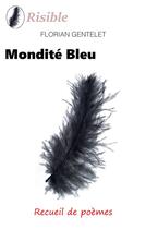 Couverture du livre « Mondité bleu » de Florian Gentelet aux éditions Books On Demand