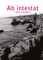 Couverture du livre « Ab intestat : Sans testament » de Celia Costeja aux éditions Books On Demand