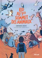 Couverture du livre « Kid au 1er Sommet des animaux » de Gwenael David et Simon Bailly aux éditions Helium