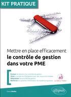 Couverture du livre « Mettre en place efficacement le contrôle de gestion dans votre PME » de Denis Molho aux éditions Ellipses