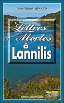 Couverture du livre « Lettres mortes à Lannilis » de Jean-Michel Arnaud aux éditions Bargain