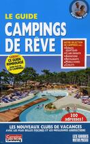 Couverture du livre « Le guide des campings de rêve (édition 2011) » de  aux éditions Motor Presse