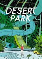 Couverture du livre « Desert park » de Thomas Humeau aux éditions Manolosanctis
