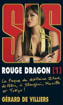 Couverture du livre « SAS Tome 188 : rouge dragon t.1 » de Gérard De Villiers aux éditions Editions Gérard De Villiers