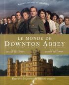 Couverture du livre « Le monde de Downton abbey » de Jessica Fellowes aux éditions Charleston