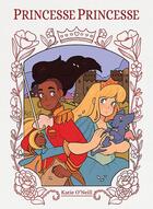 Couverture du livre « Princesse princesse » de Katie O'Neill aux éditions Bliss Comics