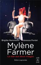 Couverture du livre « Mylene Farmer, la star aux deux visages » de Brigitte Hemmerlin et Vanessa Pontet aux éditions Archipoche