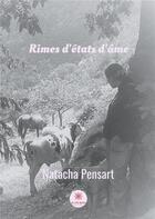 Couverture du livre « Rimes d'états d'âme » de Natacha Pensart aux éditions Le Lys Bleu