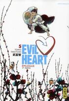 Couverture du livre « Evil heart Tome 5 » de Tomo Taketomi aux éditions Kana