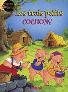 Couverture du livre « 3 petits cochons » de Duval/Crismer aux éditions Hemma