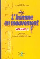 Couverture du livre « L'homme en mouvement t.1 » de Luc Robene et Yvon Leziart aux éditions Chiron