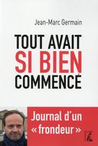 Couverture du livre « Tout avait si bien commencé » de Jean-Marc Germain aux éditions Editions De L'atelier