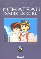 Couverture du livre « Le chateau dans le ciel - tome 02 » de Hayao Miyazaki aux éditions Glenat