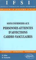 Couverture du livre « Soins infirmiers aux personnes atteintes d'affections cardio-vasculaires - n 17 » de Velea/Venturini aux éditions Ellipses