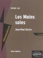 Couverture du livre « Sartre, les mains sales - 2e edition (2e édition) » de Labesse aux éditions Ellipses Marketing