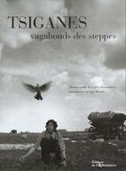 Couverture du livre « Tsiganes, Vagabonds Des Steppes » de Lyalya Kouznetsova aux éditions La Martiniere