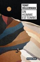 Couverture du livre « Un homme est tombé » de Tony Hillerman aux éditions Rivages