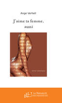 Couverture du livre « J'aime ta femme » de Jestin Jean-Claude aux éditions Le Manuscrit