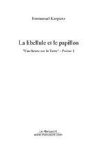 Couverture du livre « La libellule et le papillon » de Emmanuel Karpierz aux éditions Le Manuscrit