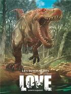 Couverture du livre « Love T.4 ; les dinosaures » de Frederic Brremaud et Federico Bertolucci aux éditions Vents D'ouest