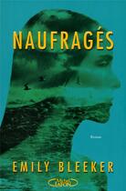 Couverture du livre « Naufragés » de Emily Bleeker aux éditions Michel Lafon