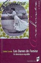 Couverture du livre « Les dames de femina ; un féminisme mystifié » de Colette Cosnier aux éditions Pu De Rennes