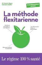 Couverture du livre « La methode flexitarienne » de Gigon/Galtier aux éditions First